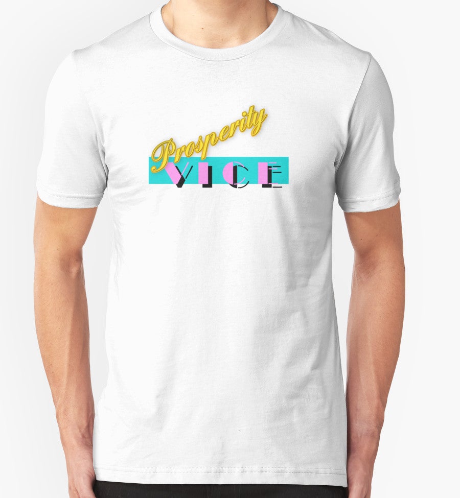 The "Prosperity Vice" Tee