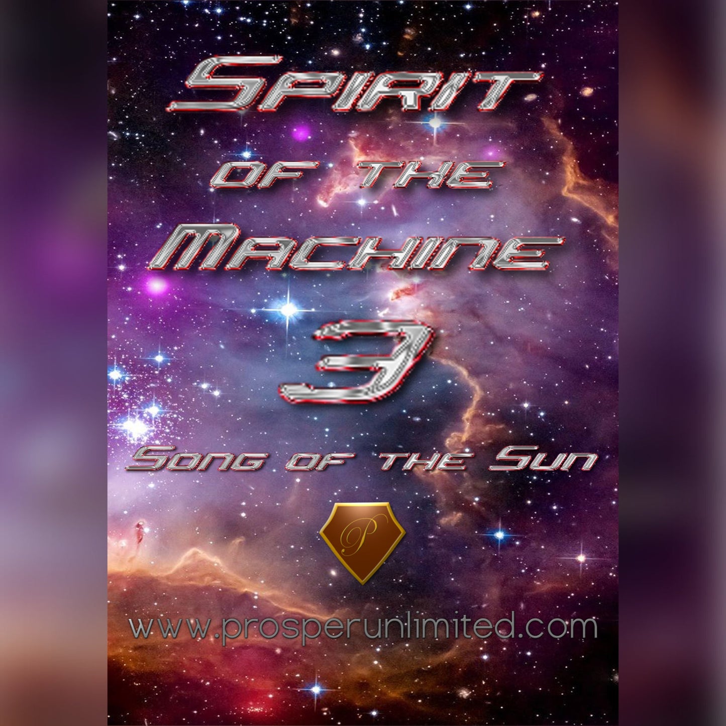 "SPIRIT OF THE MACHINE 3": SONG OF THE SUN